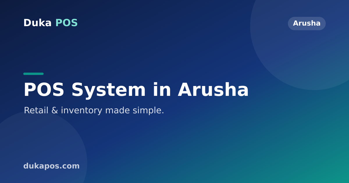 POS System in Arusha for Shops & Retailers — Duka POS