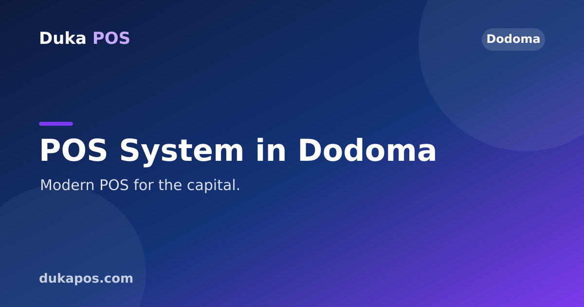POS System in Dodoma for Shops & Retailers — Duka POS