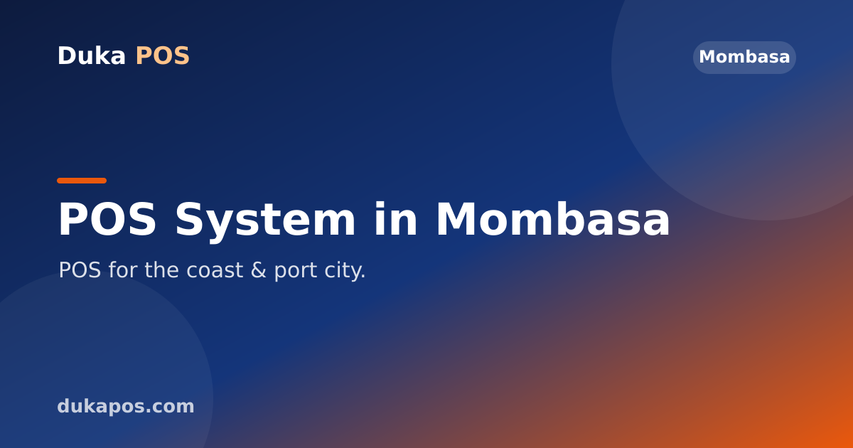 POS System in Mombasa for Shops & Dukas — Duka POS